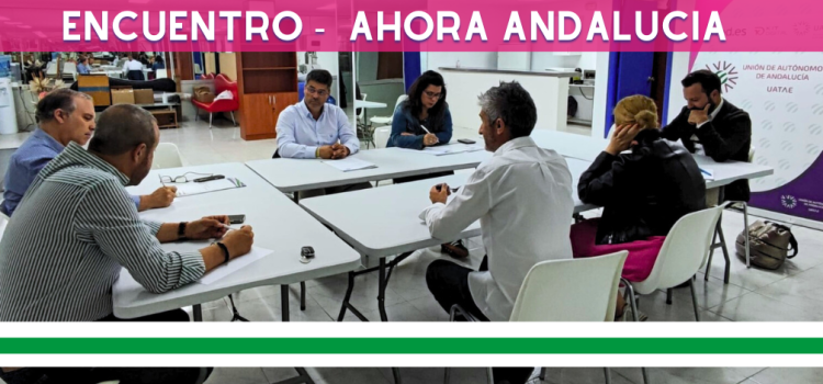 UATAE y Ahora Andalucía sientan las bases de una colaboración para la defensa y representación del autoempleo