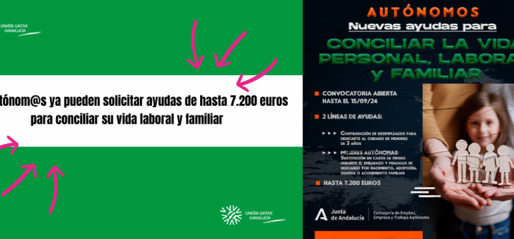 Las personas trabajadoras autónomas ya pueden solicitar ayudas de hasta 7.200 euros para conciliar su vida laboral y familiar