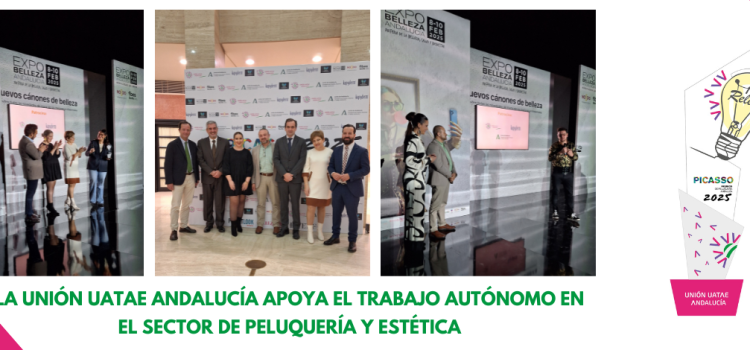 La Unión UATAE Andalucía apoya el trabajo autónomo en el sector de peluquería y estética