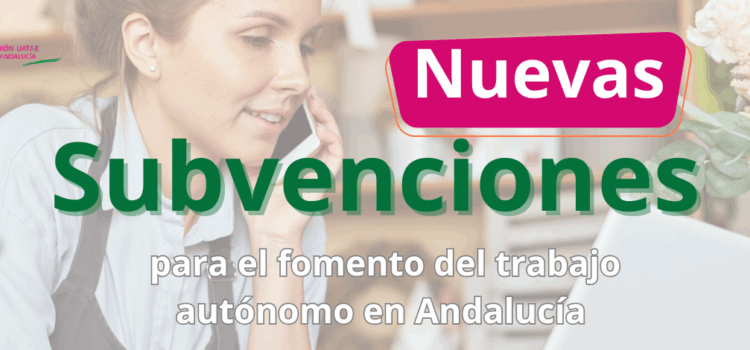 Nueva línea de ayuda para el fomento del trabajo autónomo en Andalucía