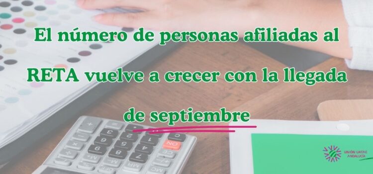 El número de afiliados/as al RETA vuelve a crecer con la llegada de septiembre