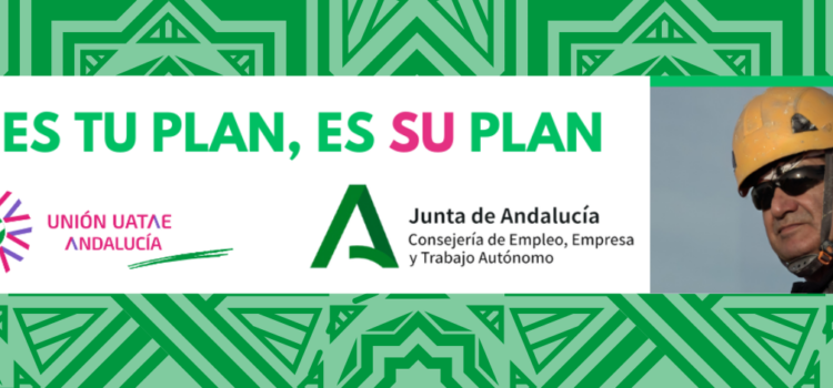 Unión UATAE Andalucía pone fin a 2025 con la campaña ‘Si es tu plan, es su plan’