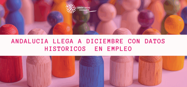 Andalucía llega a diciembre con datos históricos en empleo Andalucía llega a diciembre con datos históricos en empleo