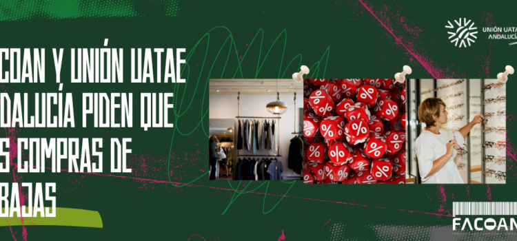 FACOAN y Unión UATAE Andalucía piden que las compras de rebajas se hagan en el comercio local