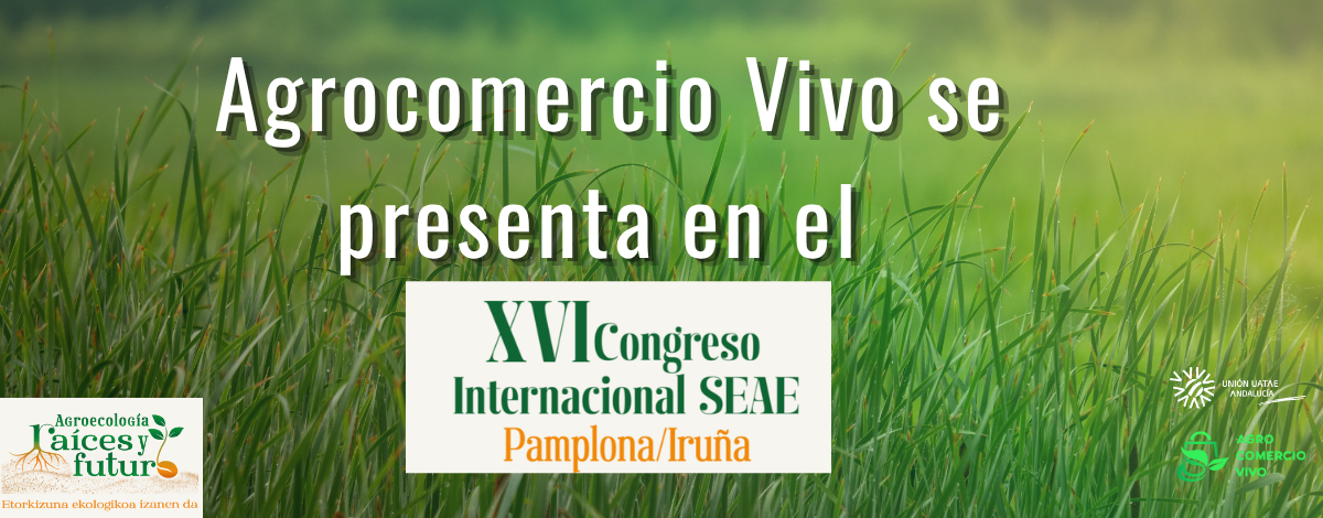 Agrocomercio Vivo se presenta en el Congreso Internacional de SEAE