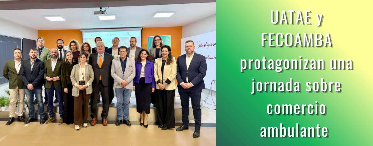 UATAE y FECOAMBA protagonizan una jornada sobre comercio ambulante