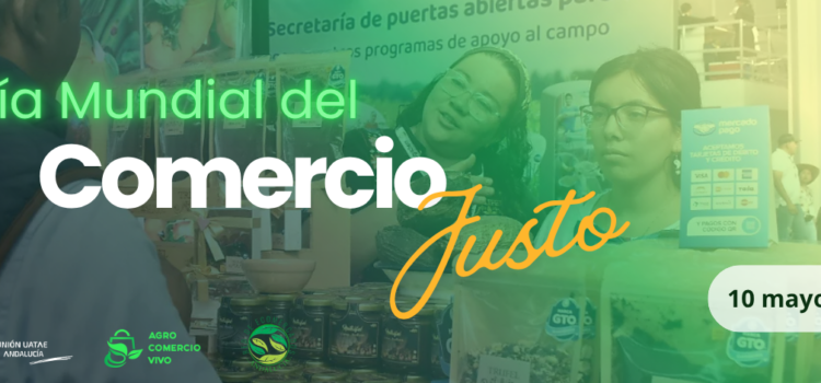 Unión UATAE Andalucía se une a la celebración del Dia del Comercio Justo