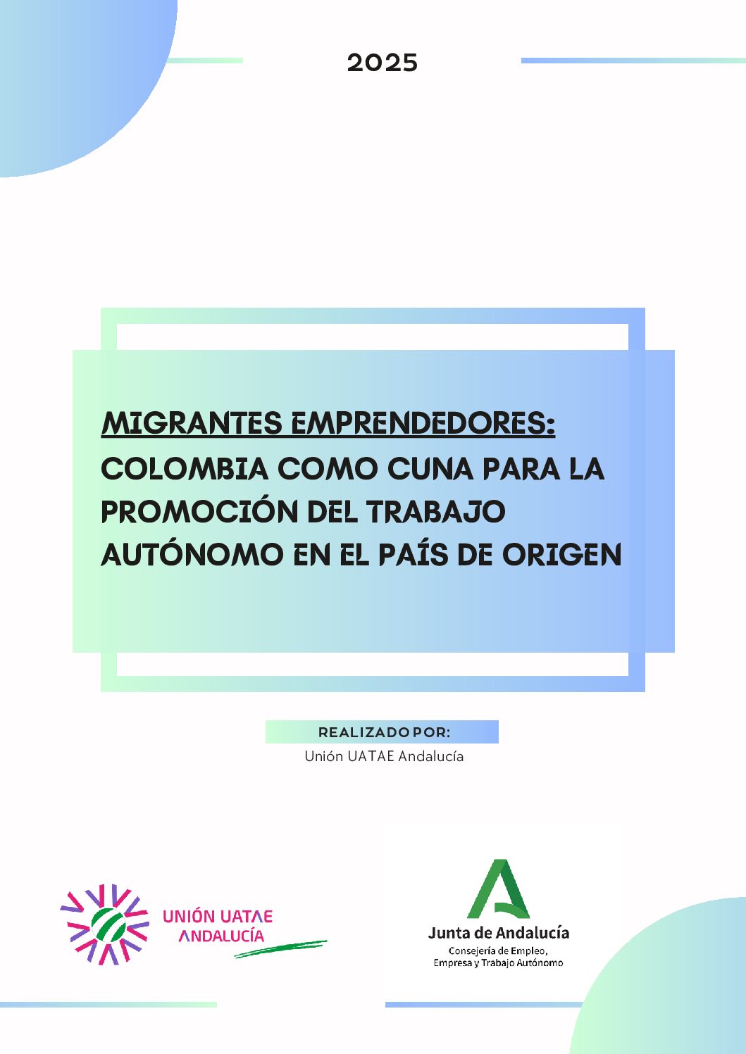 Migrantes emprendedores: Colombia como cuna para la promoción del trabajo autónomo en el país de origen