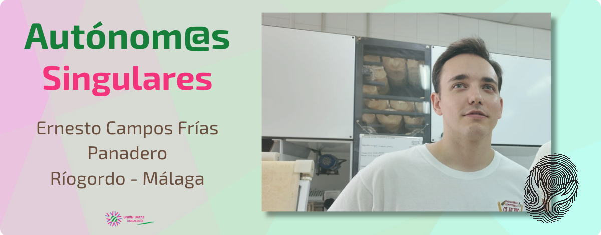 Autónom@s Singulares 2: Ernesto Campos Frías, panadero en Riogordo (Málaga)